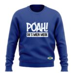 POAH! DA'S MIEN MERK SWEATSHIRT - Afbeelding 5