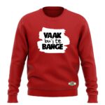 VAAK BU'J TE BANGE SWEATSHIRT