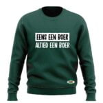 EENS EEN BOER.. SWEATSHIRT