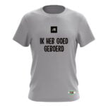 IK HEB GOED GEBOERD T-SHIRT - Afbeelding 3