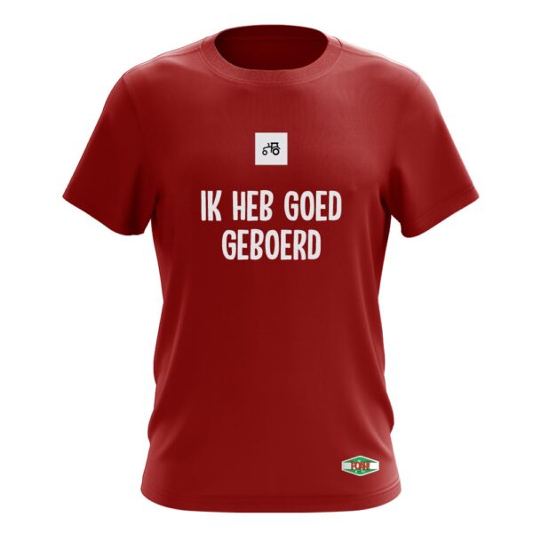 IK HEB GOED GEBOERD T-SHIRT - Afbeelding 6
