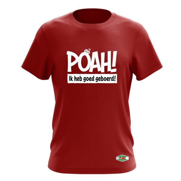 POAH! IK HEB GOED GEBOERD T-SHIRT